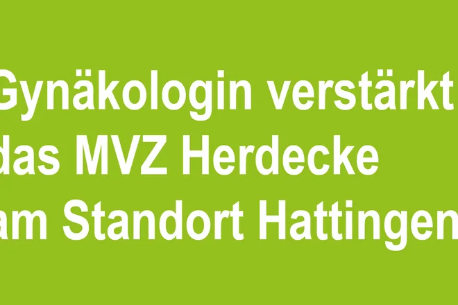 Gynäkologin verstärkt das Team des MVZ in Hattingen
