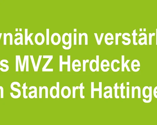 Gynäkologin verstärkt das Team des MVZ in Hattingen